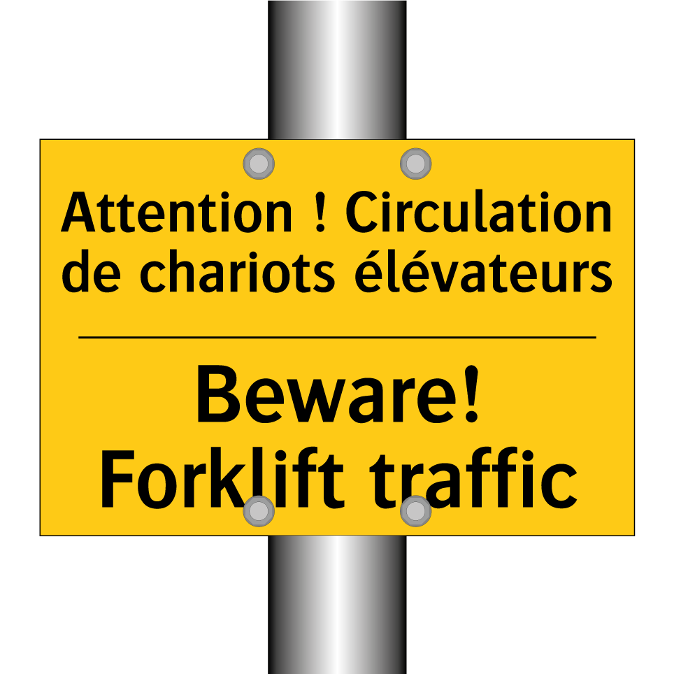 Attention ! Circulation de chariots /.../ - Beware! Forklift traffic