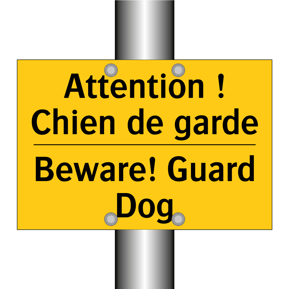 Attention ! Chien de garde - Beware! Guard Dog