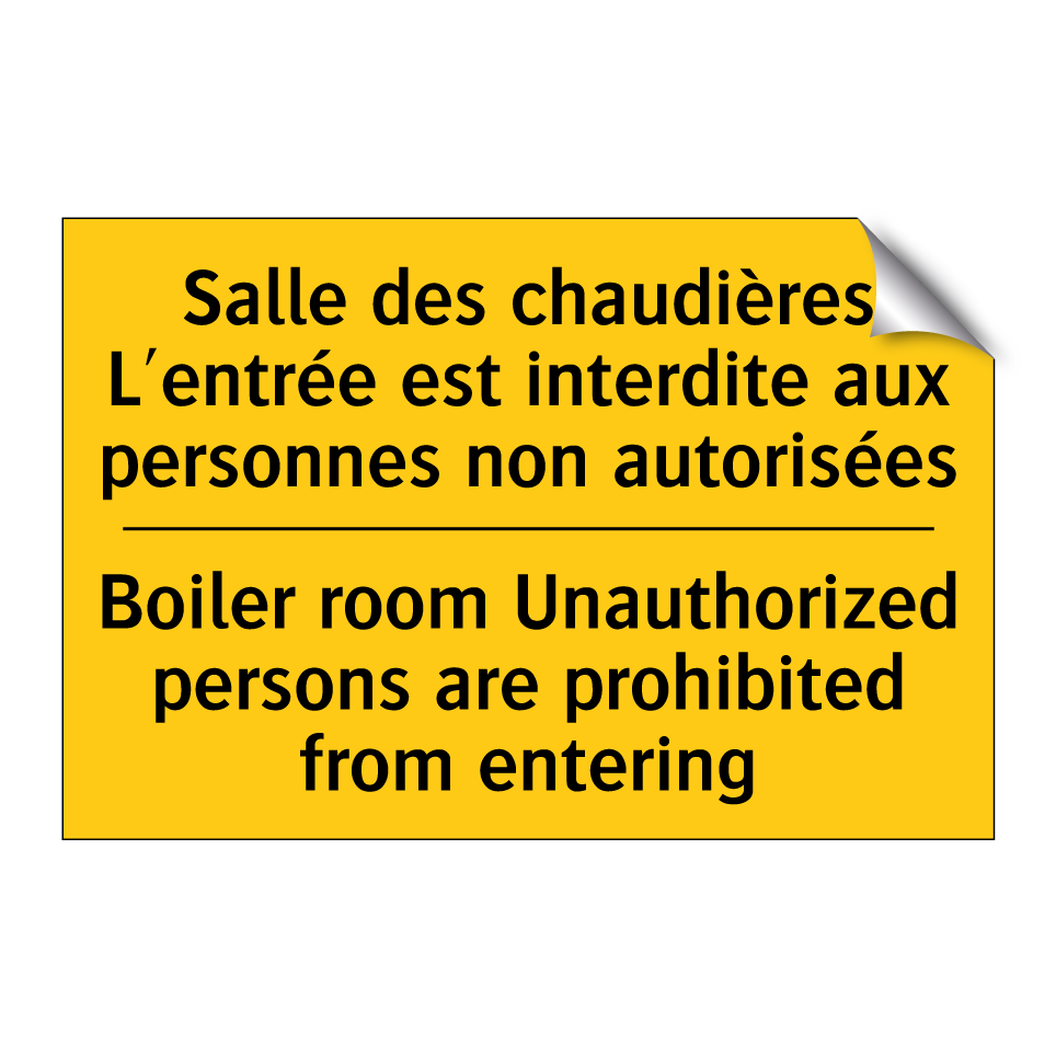 Salle des chaudières L'entrée /.../ - Boiler room Unauthorized persons /.../
