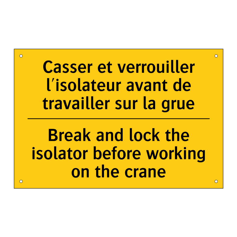 Casser et verrouiller l'isolateur /.../ - Break and lock the isolator before /.../