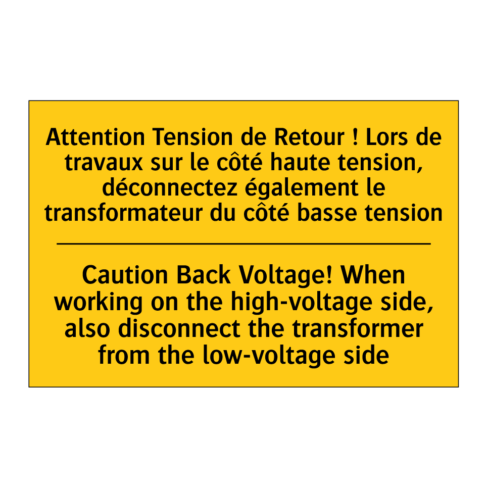 Attention Tension de Retour ! /.../ - Caution Back Voltage! When working /.../