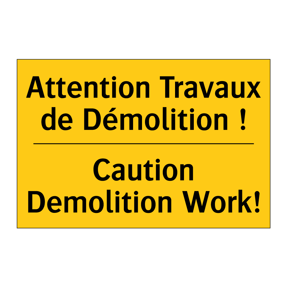Attention Travaux de Démolition /.../ - Caution Demolition Work!