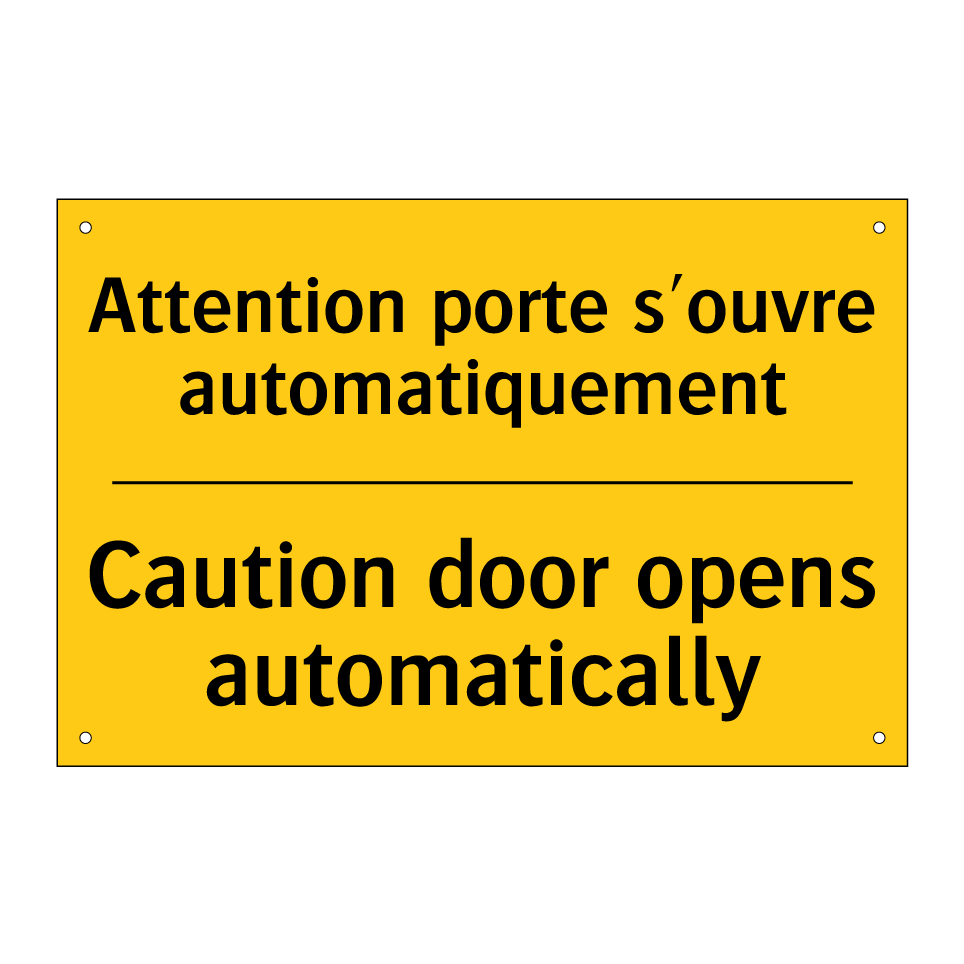 Attention porte s'ouvre automatiquement /.../ - Caution door opens automatically /.../