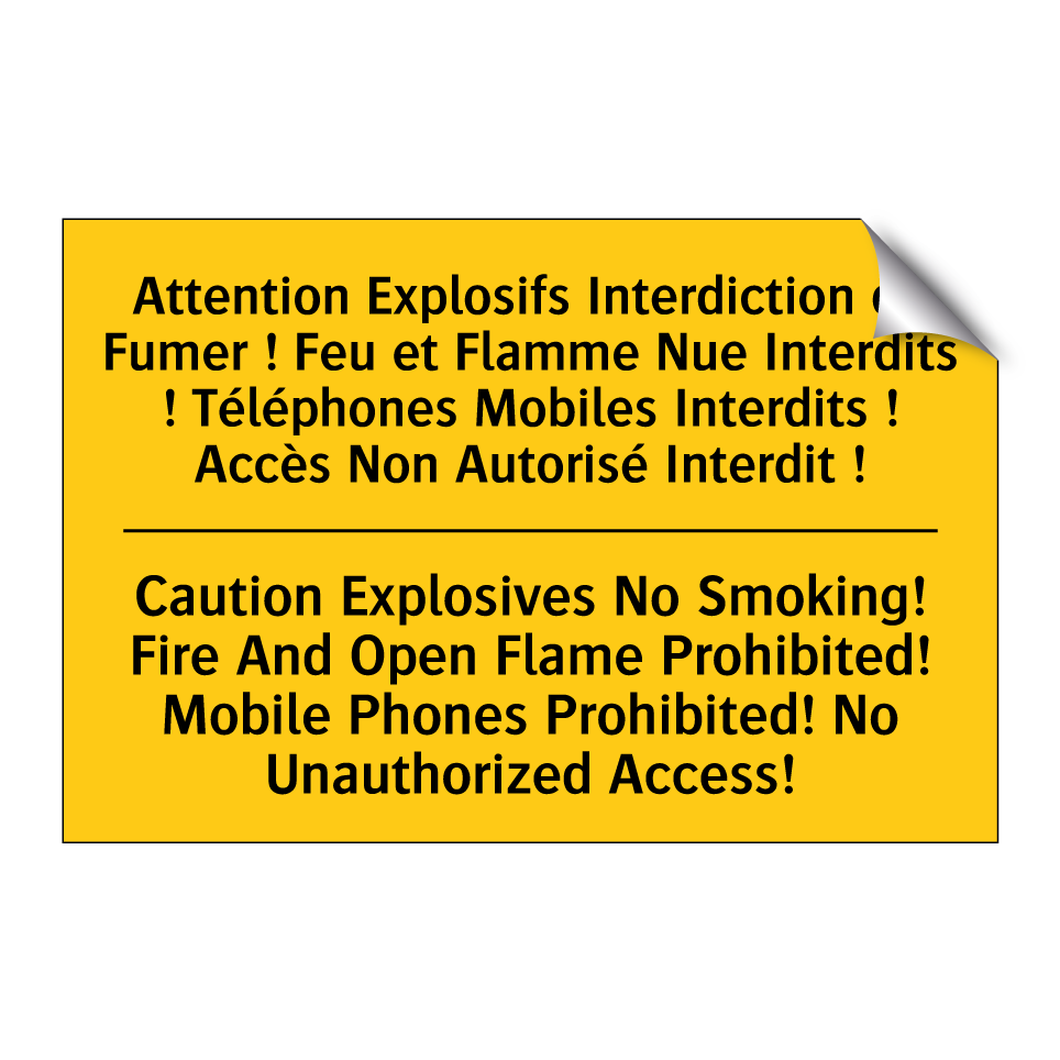 Attention Explosifs Interdiction /.../ - Caution Explosives No Smoking! /.../