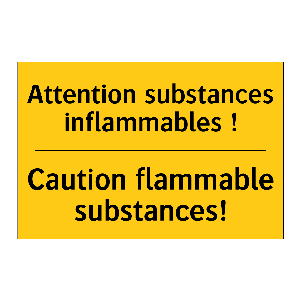 Attention substances inflammables /.../ - Caution flammable substances!