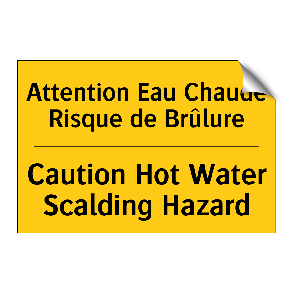 Attention Eau Chaude Risque de /.../ - Caution Hot Water Scalding Hazard /.../