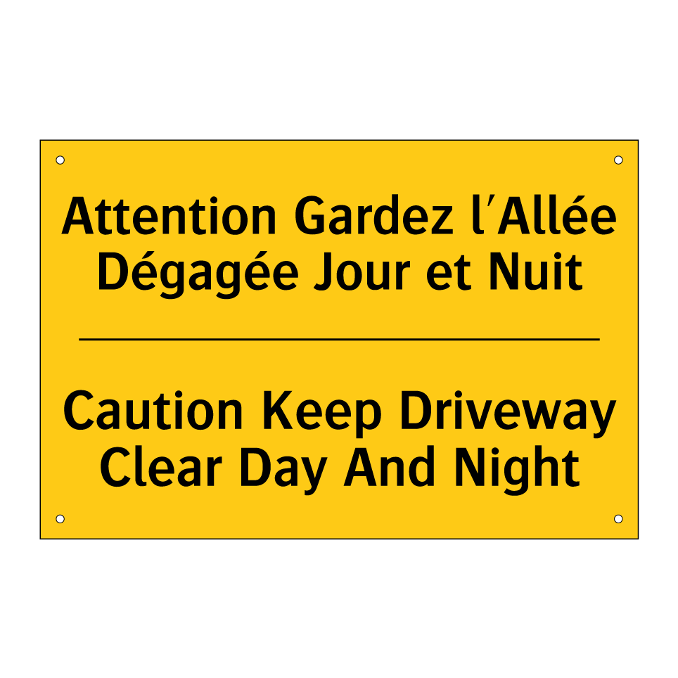 Attention Gardez l'Allée Dégagée /.../ - Caution Keep Driveway Clear Day /.../