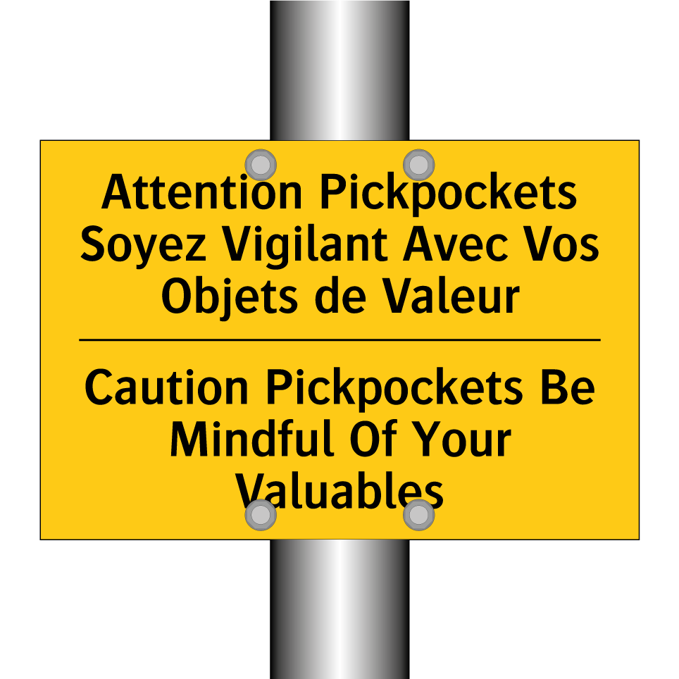 Attention Pickpockets Soyez Vigilant /.../ - Caution Pickpockets Be Mindful /.../