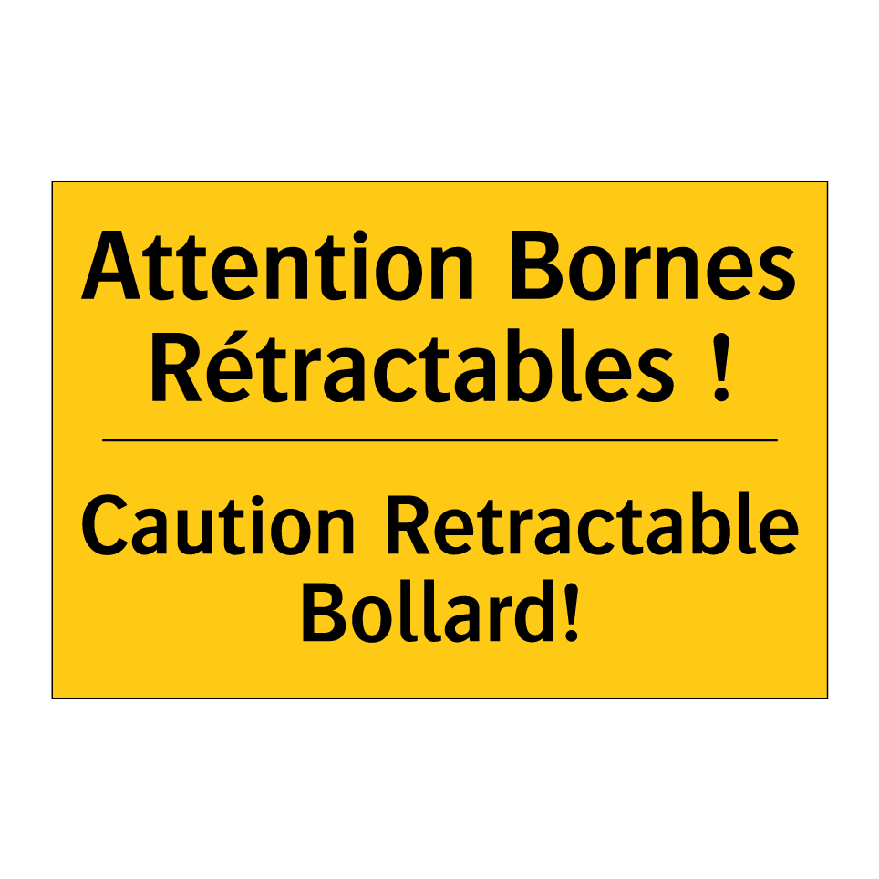 Attention Bornes Rétractables /.../ - Caution Retractable Bollard!