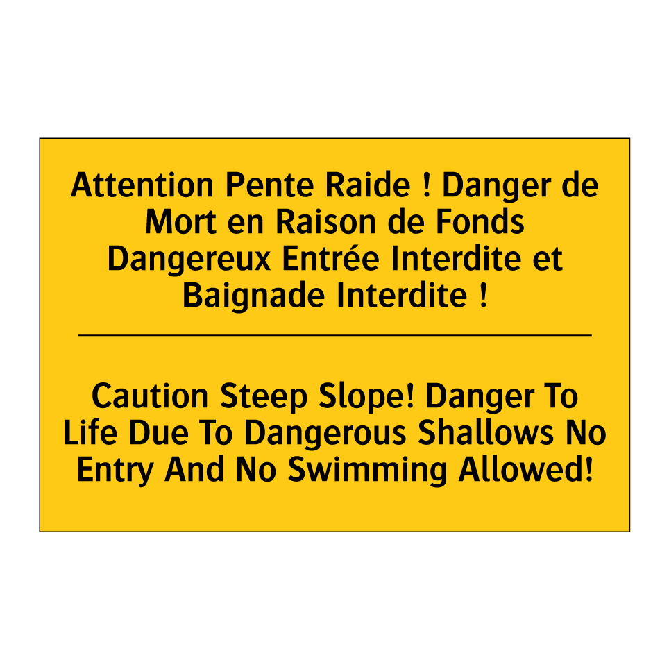 Attention Pente Raide ! Danger /.../ - Caution Steep Slope! Danger To /.../