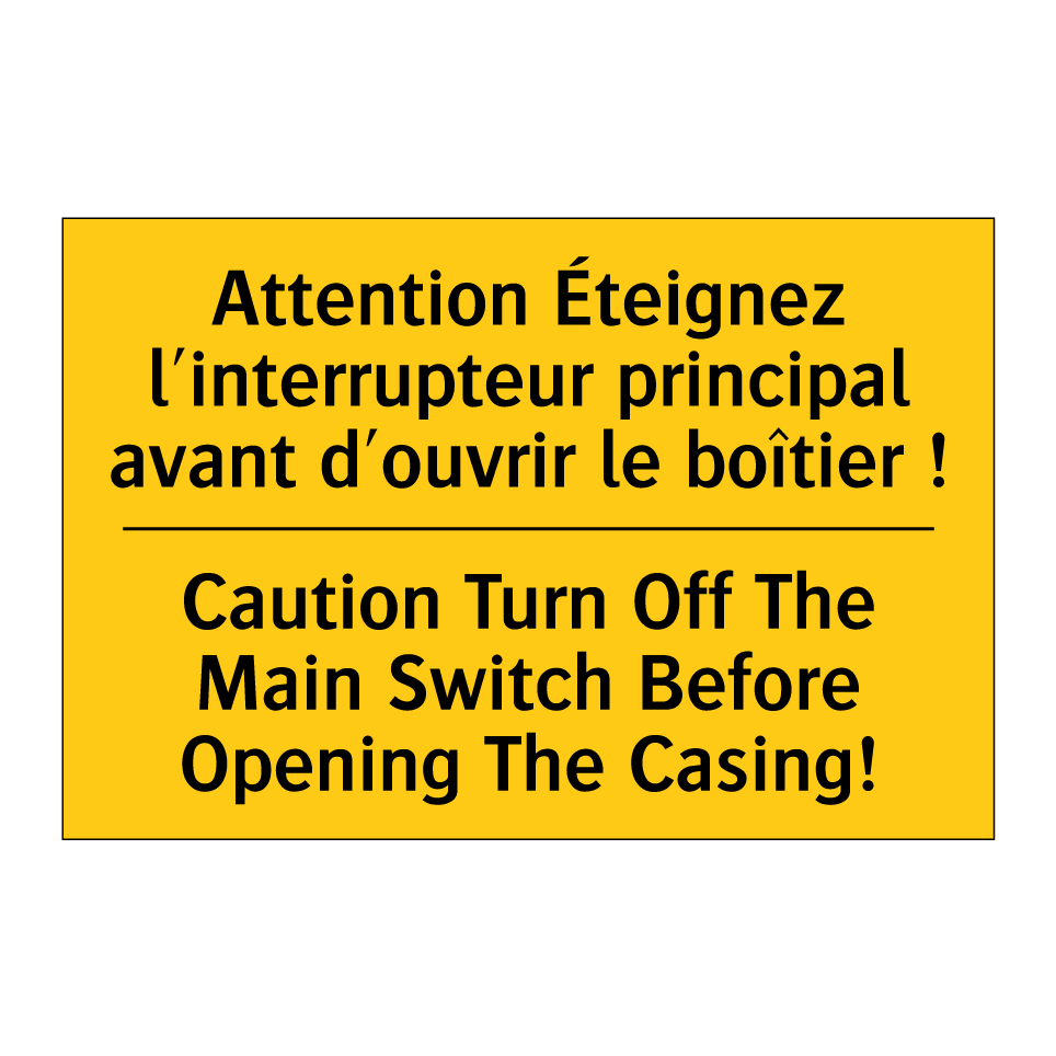 Attention Éteignez l'interrupteur /.../ - Caution Turn Off The Main Switch /.../