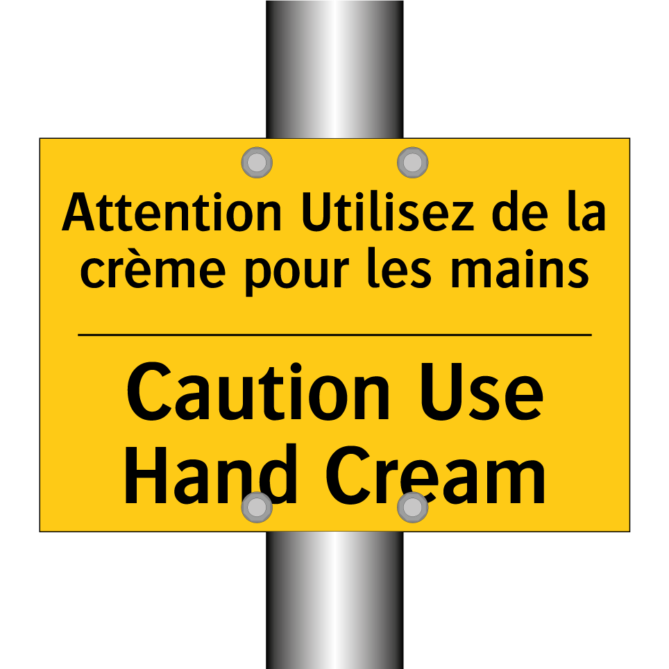 Attention Utilisez de la crème /.../ - Caution Use Hand Cream