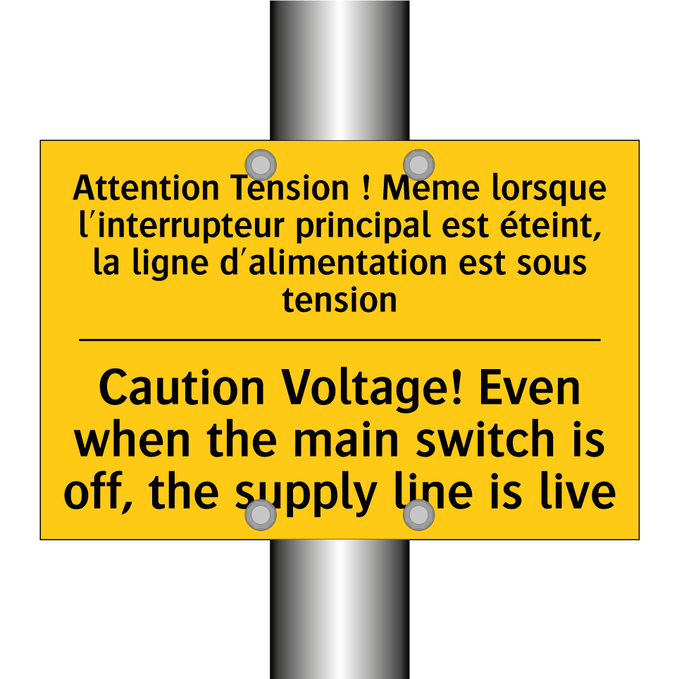 Attention Tension ! Même lorsque /.../ - Caution Voltage! Even when the /.../