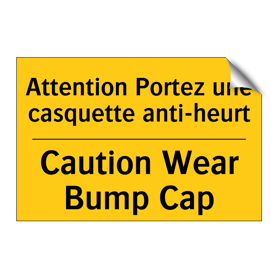 Attention Portez une casquette /.../ - Caution Wear Bump Cap