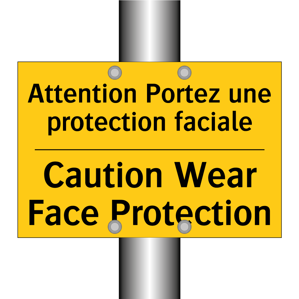 Attention Portez une protection /.../ - Caution Wear Face Protection