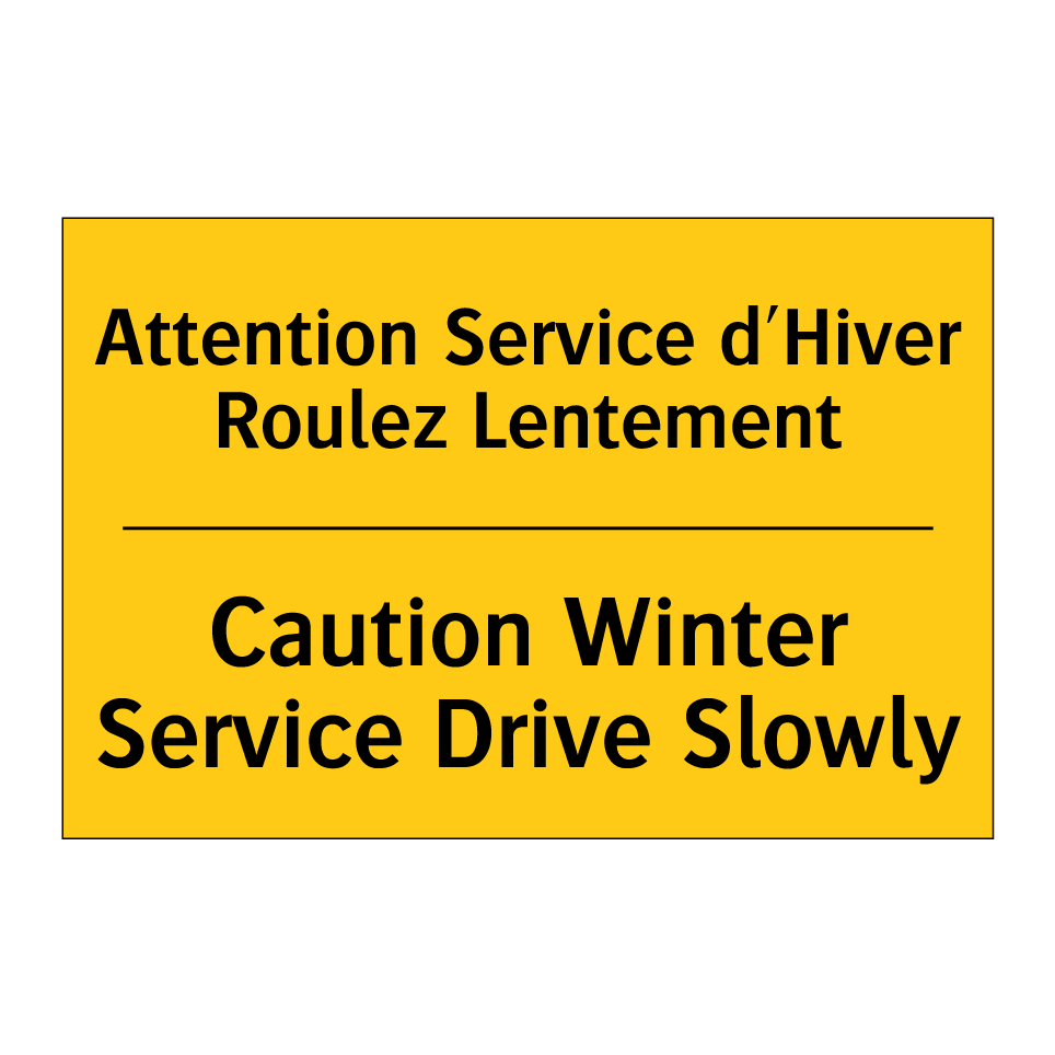 Attention Service d'Hiver Roulez /.../ - Caution Winter Service Drive Slowly /.../