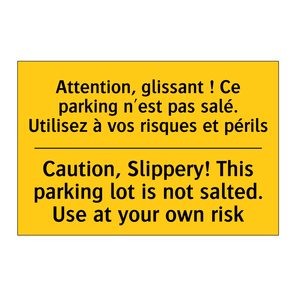Attention, glissant ! Ce parking /.../ - Caution, Slippery! This parking /.../