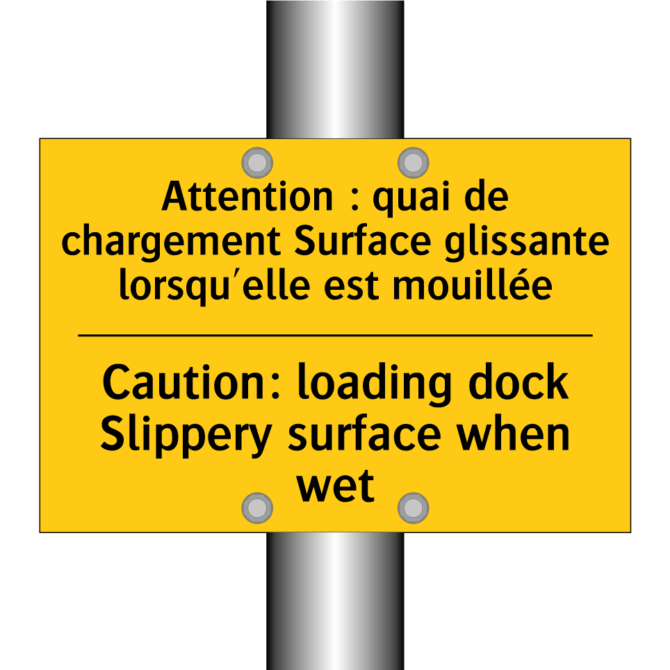 Attention : quai de chargement /.../ - Caution: loading dock Slippery /.../