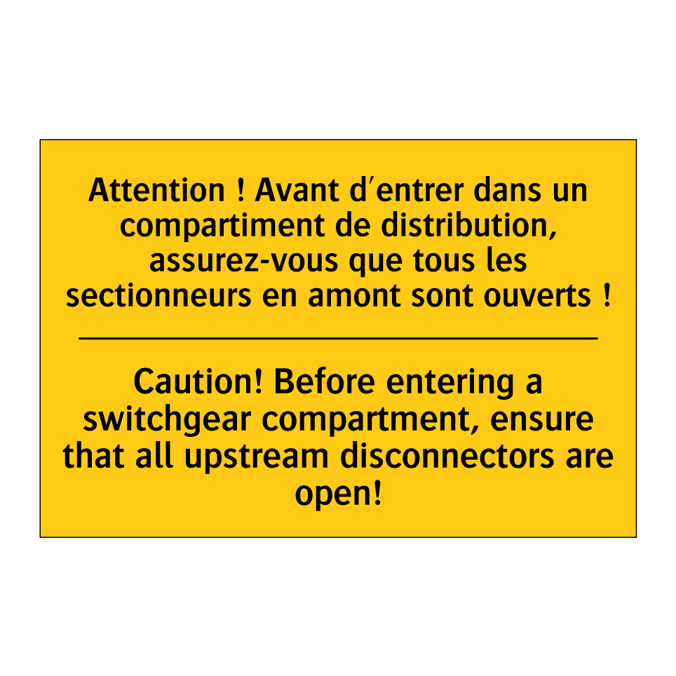 Attention ! Avant d'entrer dans /.../ - Caution! Before entering a switchgear /.../