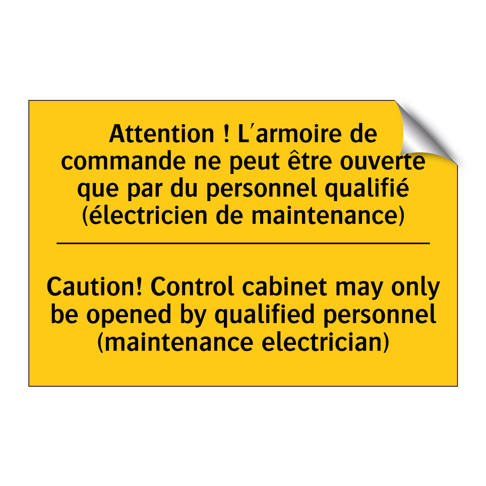 Attention ! L'armoire de commande /.../ - Caution! Control cabinet may only /.../