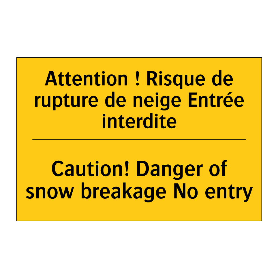 Attention ! Risque de rupture /.../ - Caution! Danger of snow breakage /.../