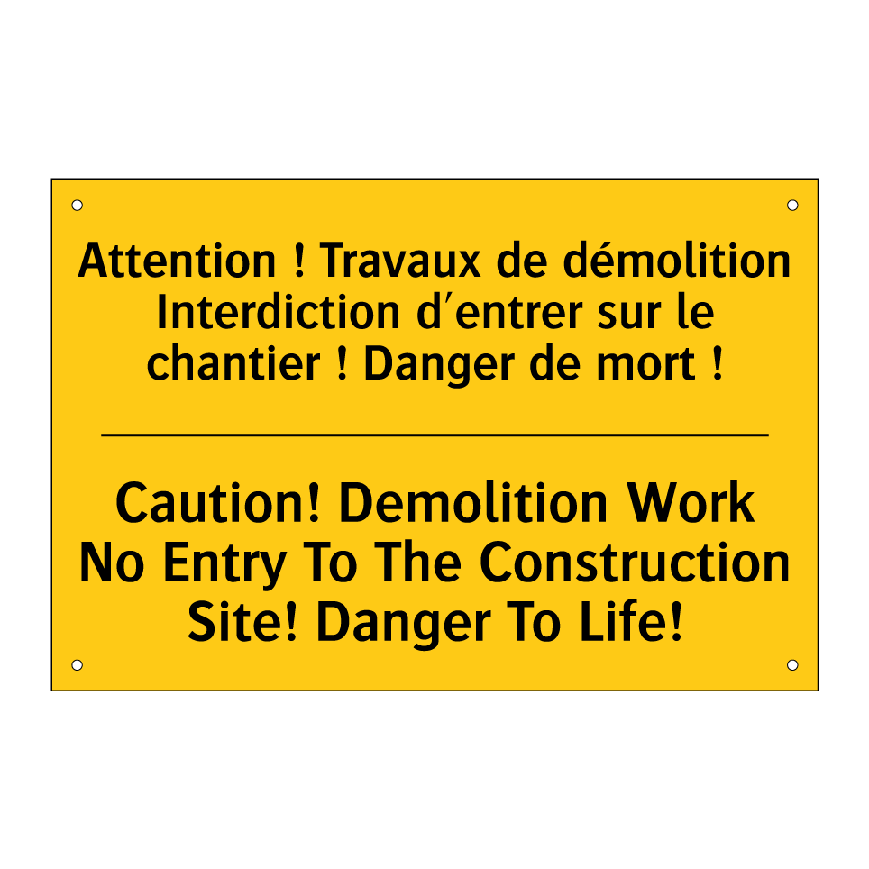 Attention ! Travaux de démolition /.../ - Caution! Demolition Work No Entry /.../