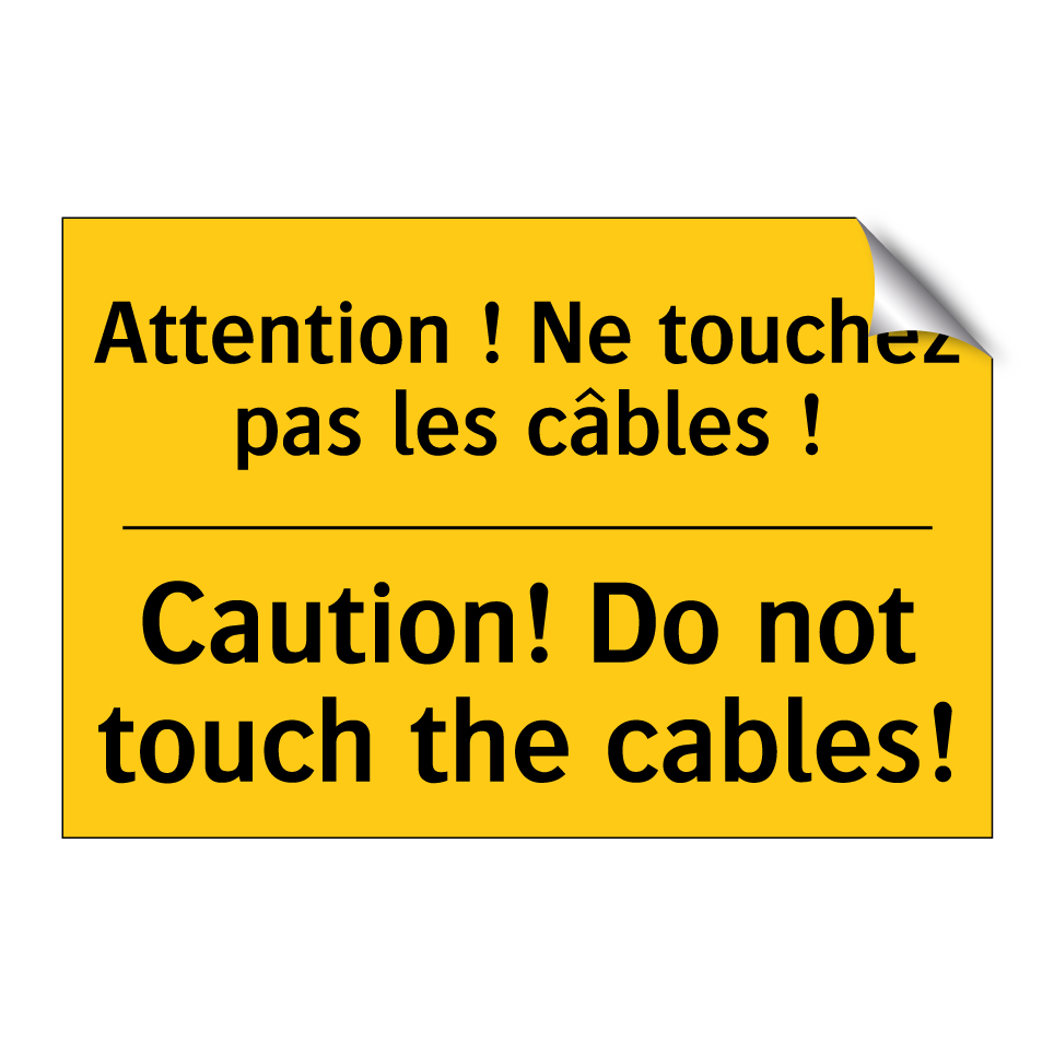 Attention ! Ne touchez pas les /.../ - Caution! Do not touch the cables! /.../