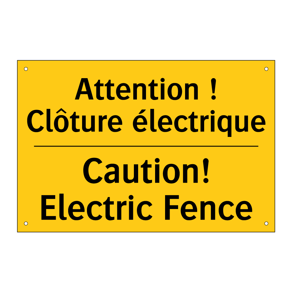 Attention ! Clôture électrique - Caution! Electric Fence