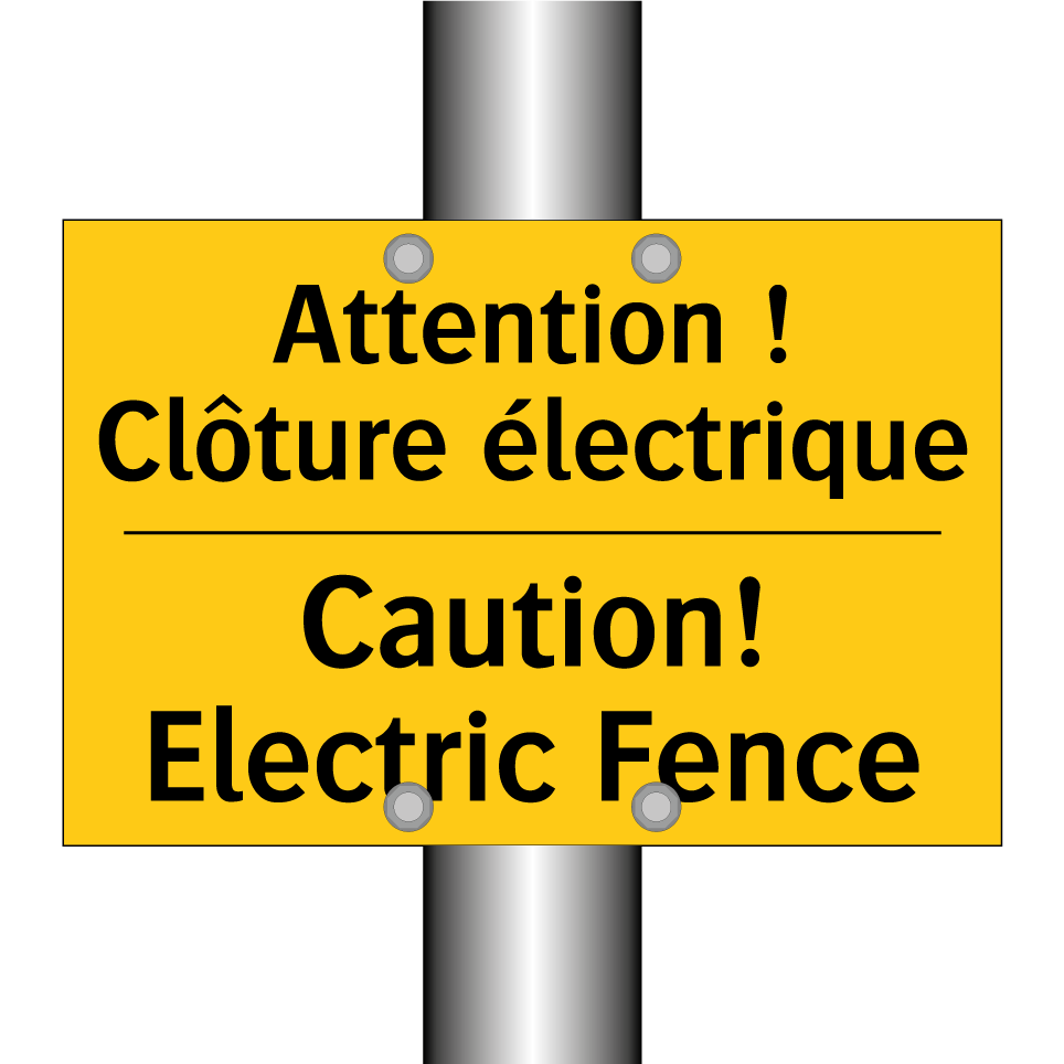 Attention ! Clôture électrique - Caution! Electric Fence