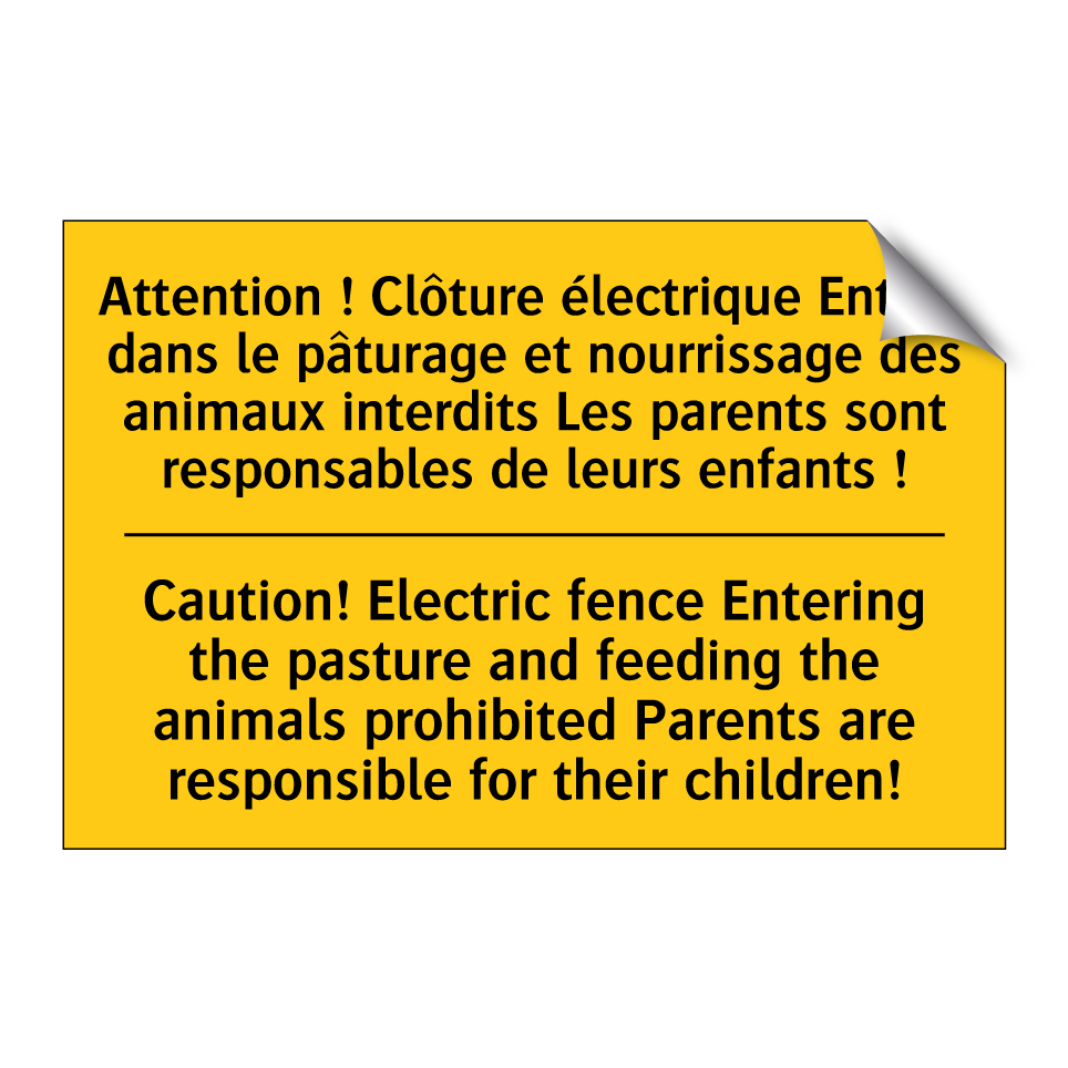 Attention ! Clôture électrique /.../ - Caution! Electric fence Entering /.../