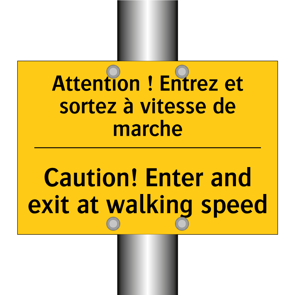 Attention ! Entrez et sortez à /.../ - Caution! Enter and exit at walking /.../