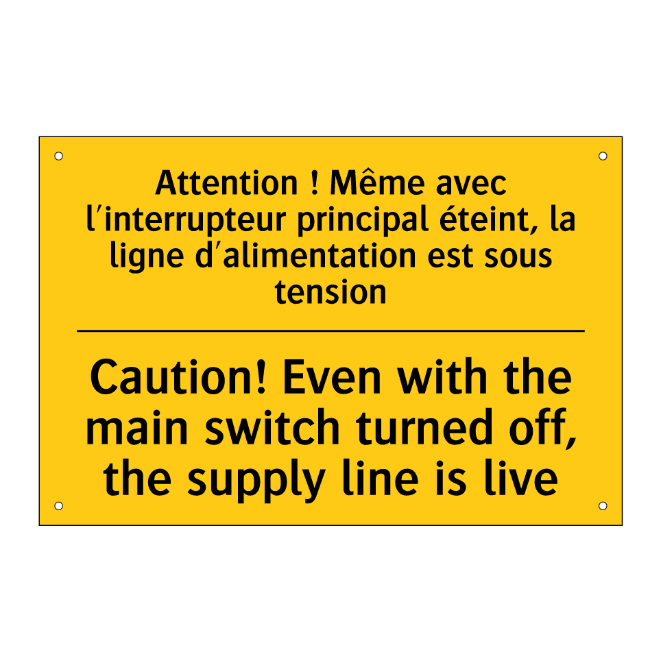 Attention ! Même avec l'interrupteur /.../ - Caution! Even with the main switch /.../
