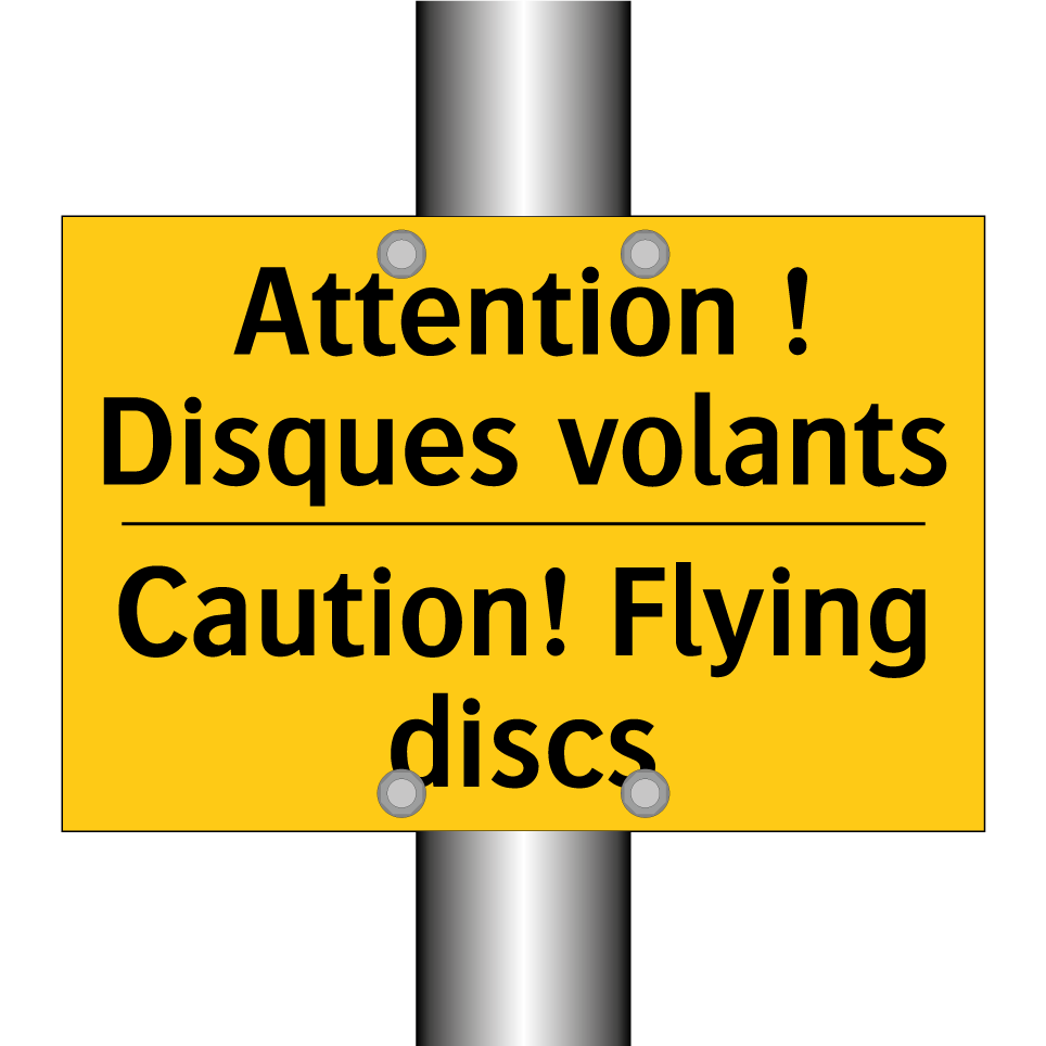Attention ! Disques volants - Caution! Flying discs
