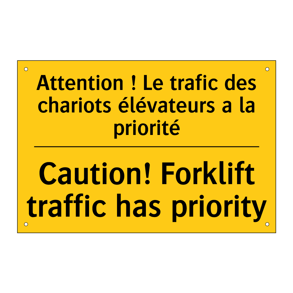 Attention ! Le trafic des chariots /.../ - Caution! Forklift traffic has /.../