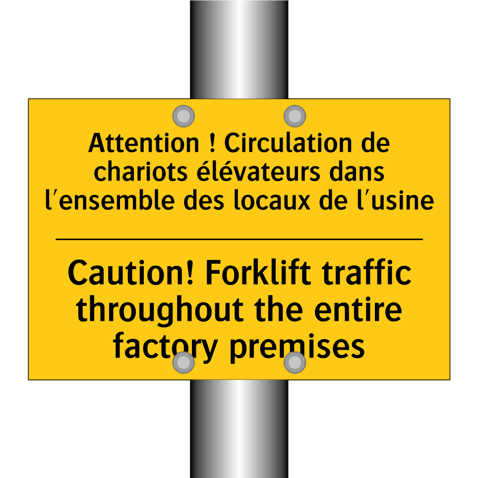 Attention ! Circulation de chariots /.../ - Caution! Forklift traffic throughout /.../