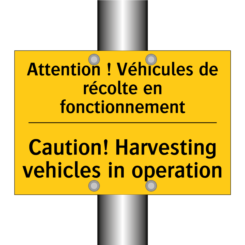 Attention ! Véhicules de récolte /.../ - Caution! Harvesting vehicles in /.../