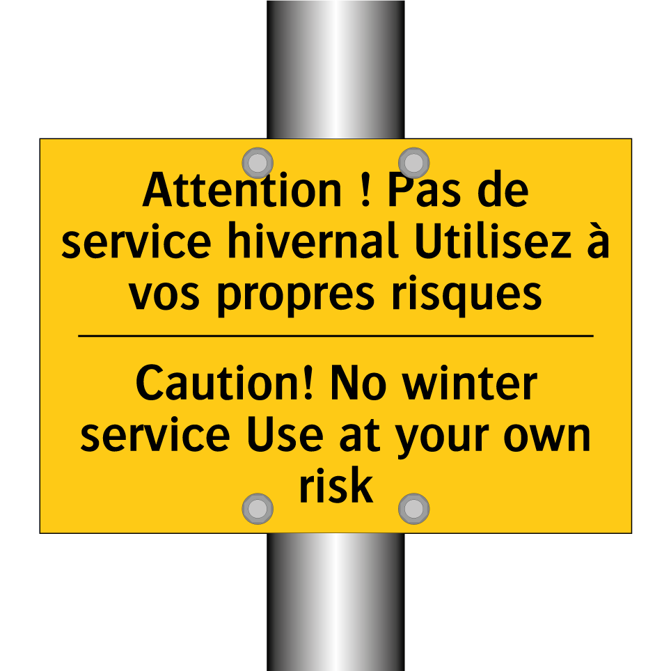 Attention ! Pas de service hivernal /.../ - Caution! No winter service Use /.../