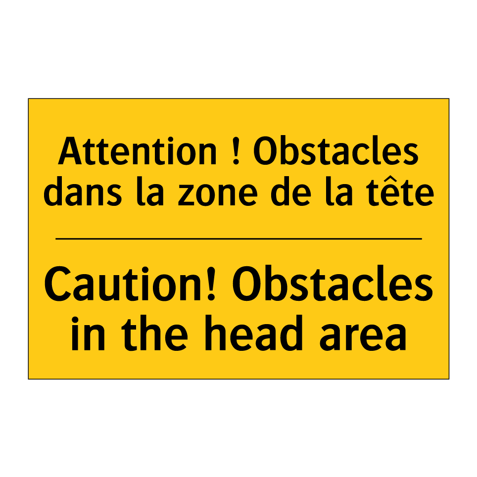 Attention ! Obstacles dans la /.../ - Caution! Obstacles in the head /.../