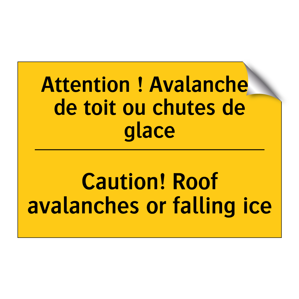 Attention ! Avalanches de toit /.../ - Caution! Roof avalanches or falling /.../