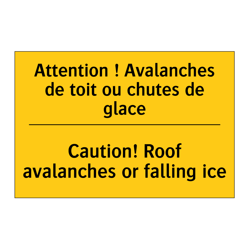 Attention ! Avalanches de toit /.../ - Caution! Roof avalanches or falling /.../