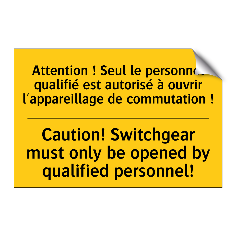 Attention ! Seul le personnel /.../ - Caution! Switchgear must only /.../