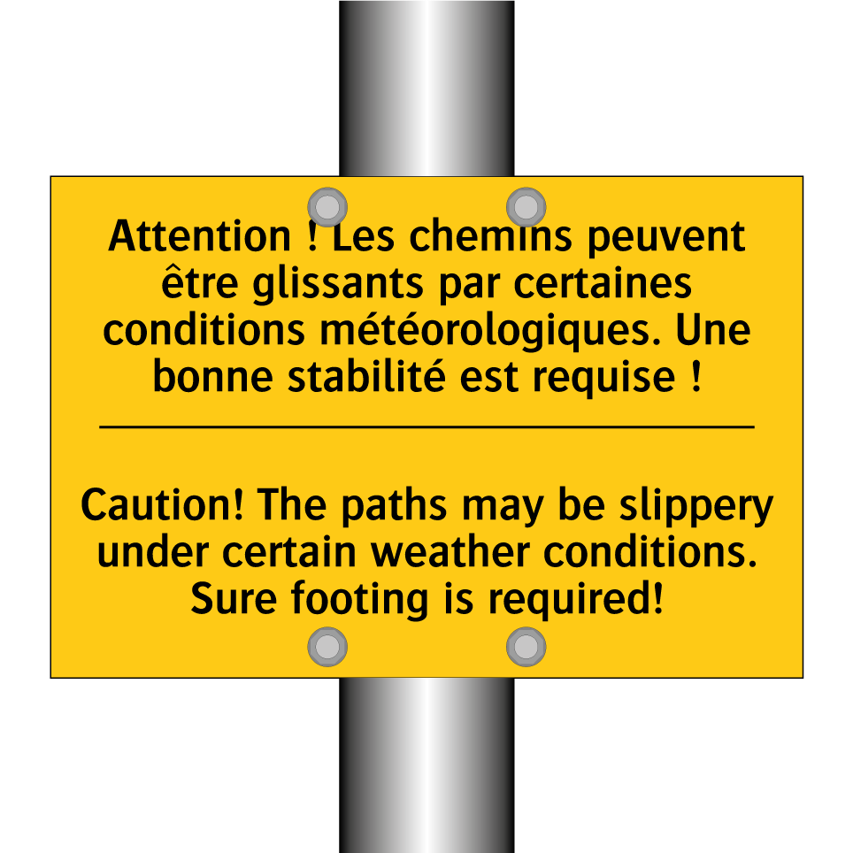 Attention ! Les chemins peuvent /.../ - Caution! The paths may be slippery /.../
