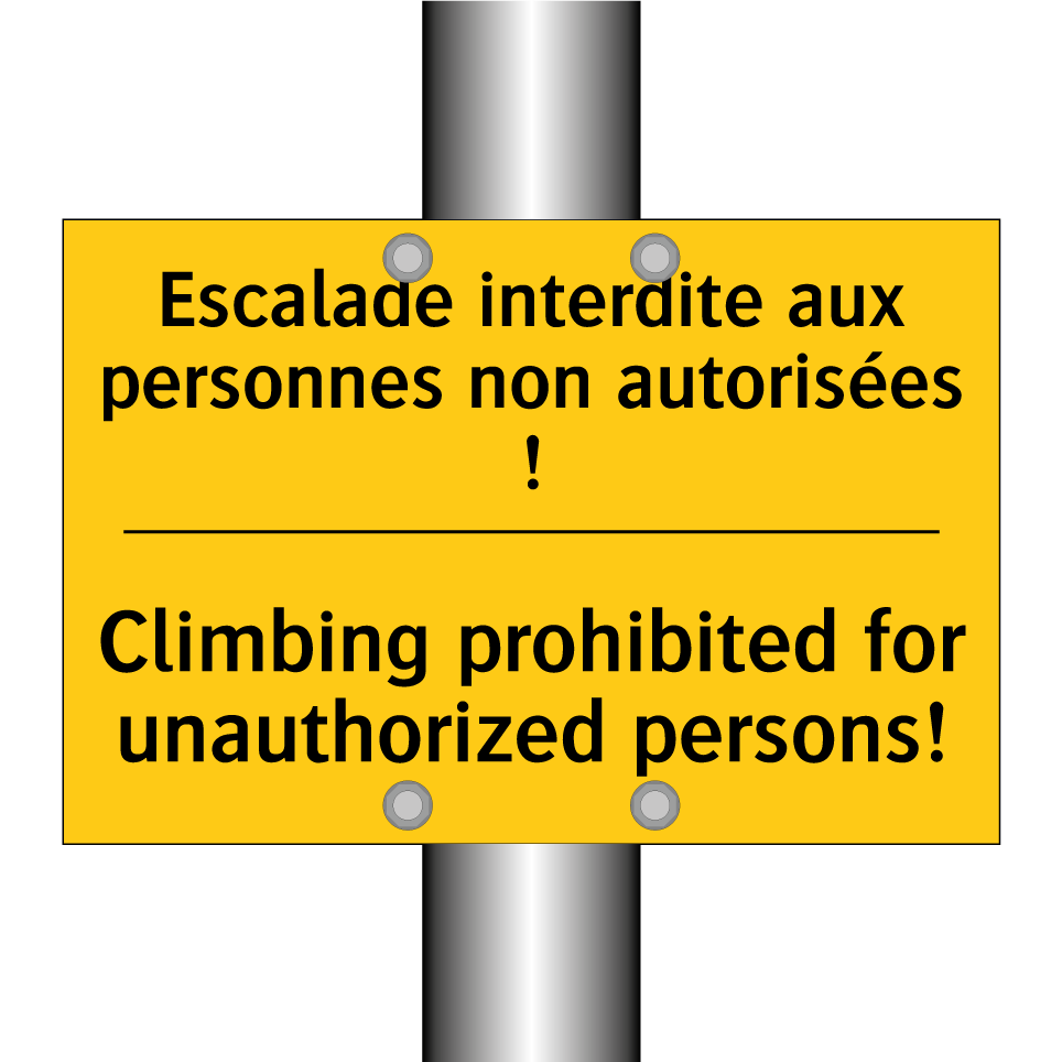 Escalade interdite aux personnes /.../ - Climbing prohibited for unauthorized /.../