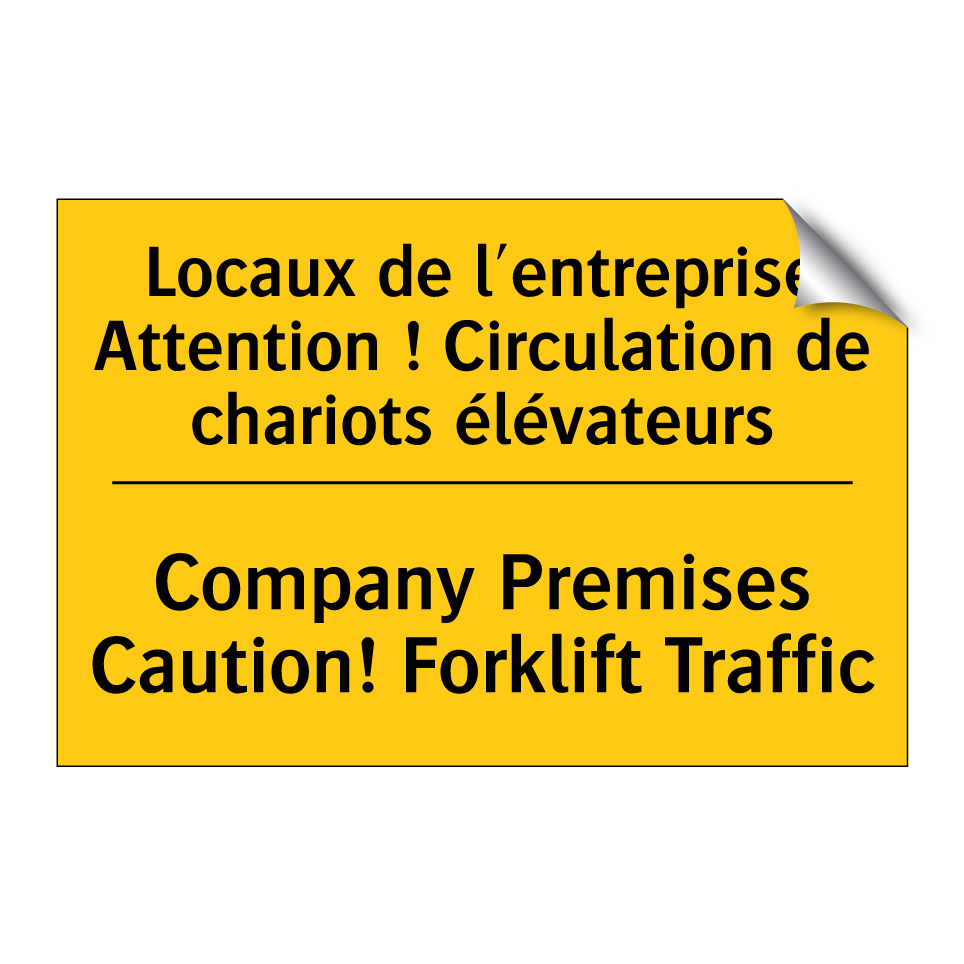 Locaux de l'entreprise Attention /.../ - Company Premises Caution! Forklift /.../