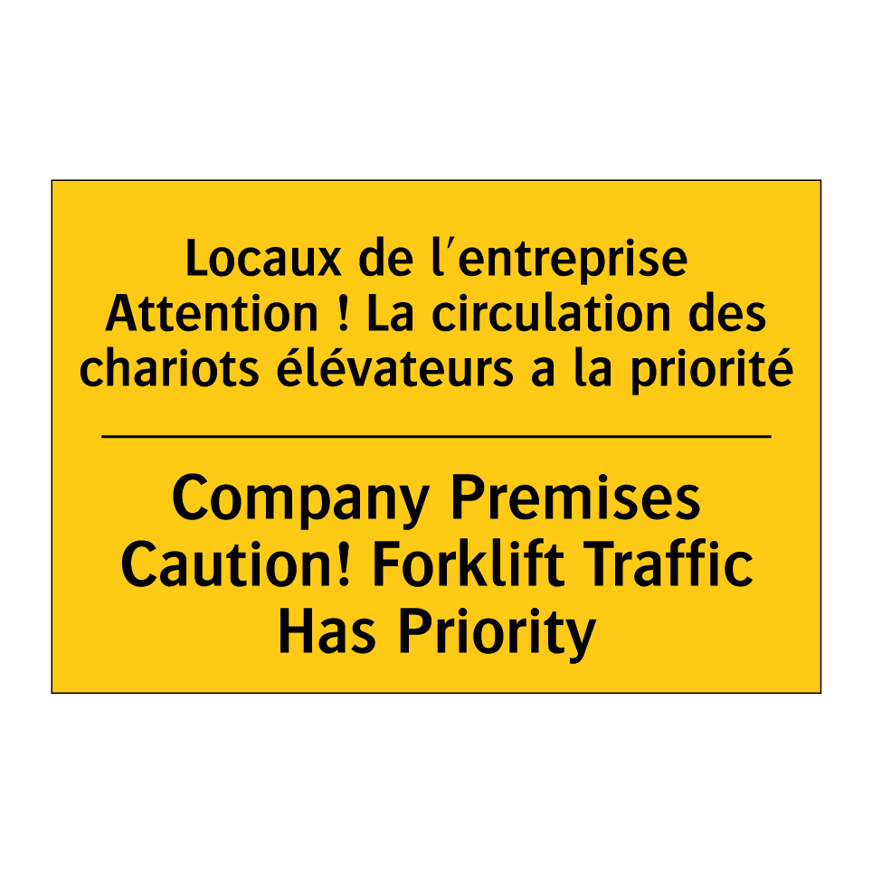 Locaux de l'entreprise Attention /.../ - Company Premises Caution! Forklift /.../