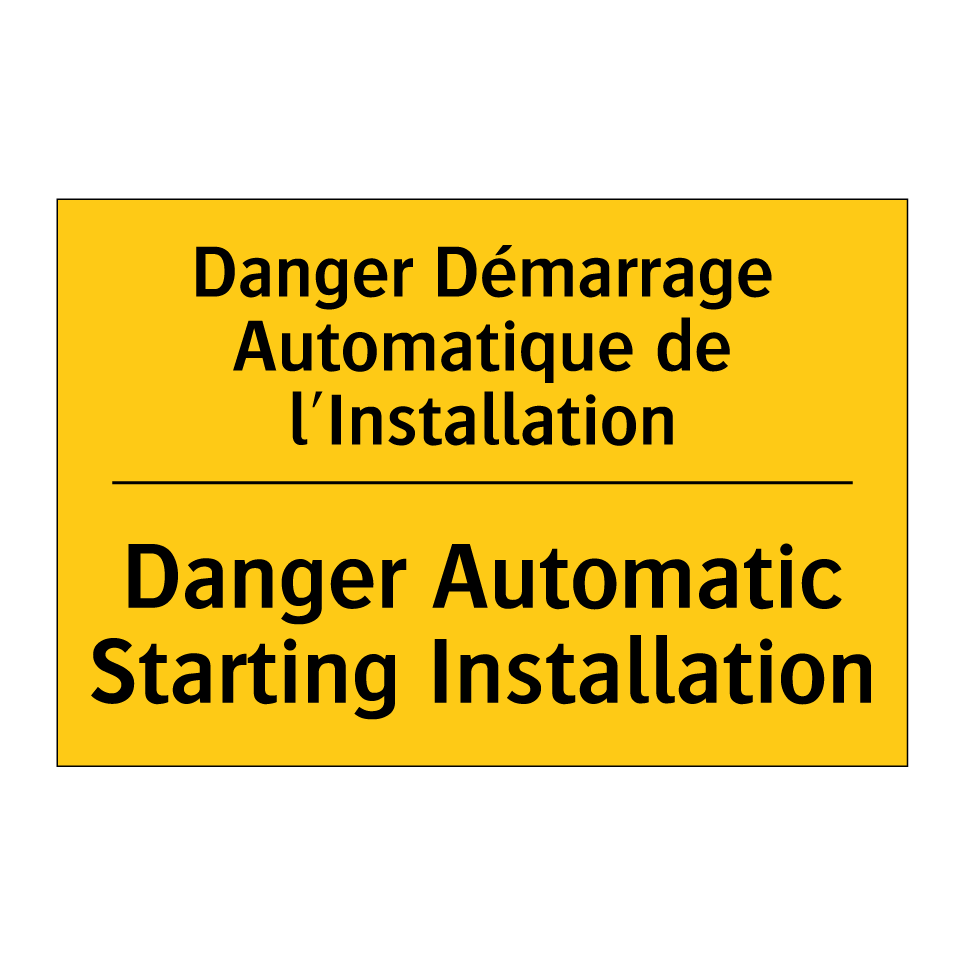Danger Démarrage Automatique de /.../ - Danger Automatic Starting Installation /.../