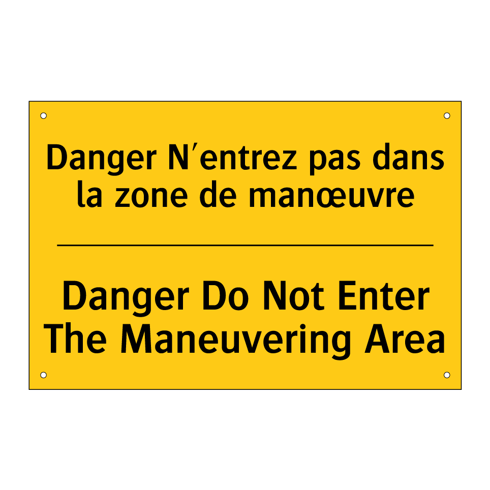 Danger N'entrez pas dans la zone /.../ - Danger Do Not Enter The Maneuvering /.../
