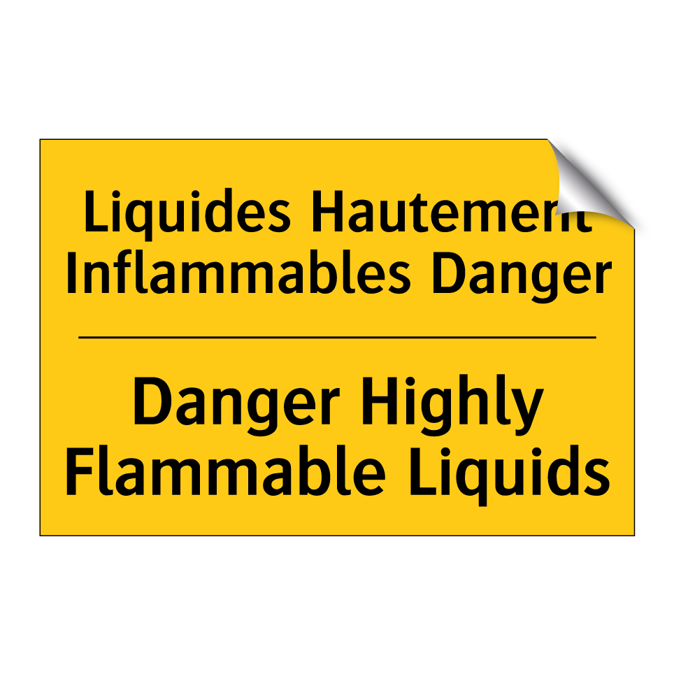 Liquides Hautement Inflammables /.../ - Danger Highly Flammable Liquids /.../