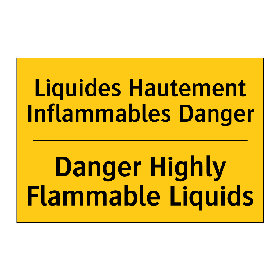 Liquides Hautement Inflammables /.../ - Danger Highly Flammable Liquids /.../