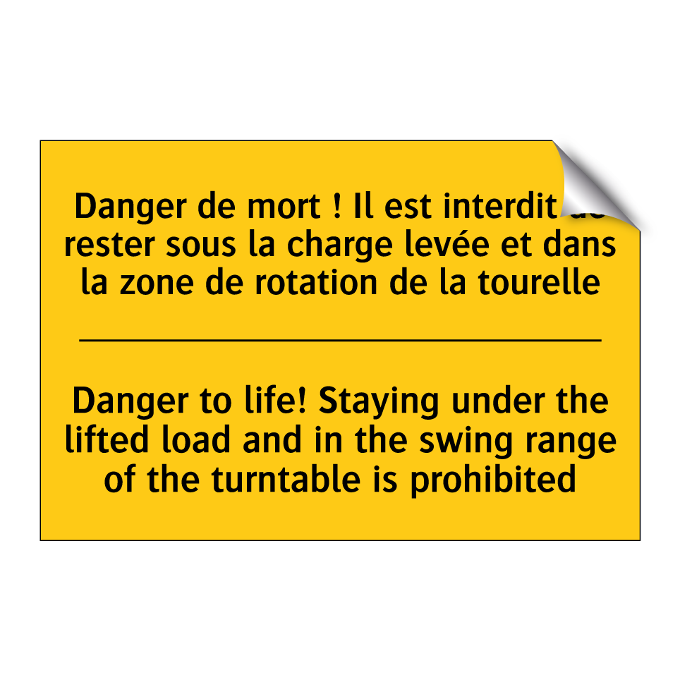Danger de mort ! Il est interdit /.../ - Danger to life! Staying under /.../